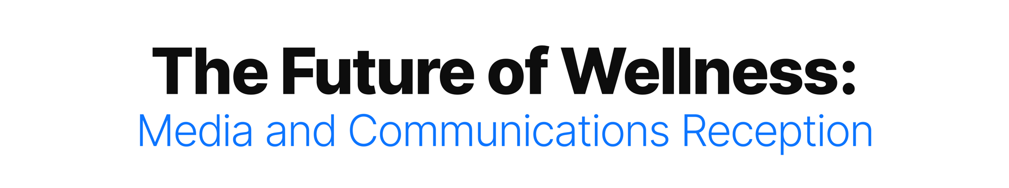 The Future of Wellness